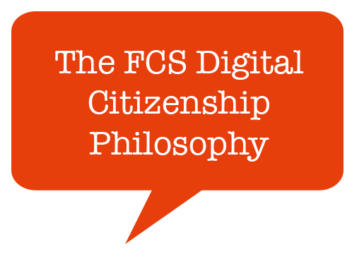 The FCS Digital Citizenship Philosophy 