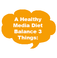 Healthy Media Diet 