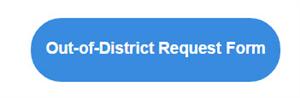 Out-of-District Request Form 